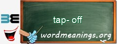 WordMeaning blackboard for tap-off